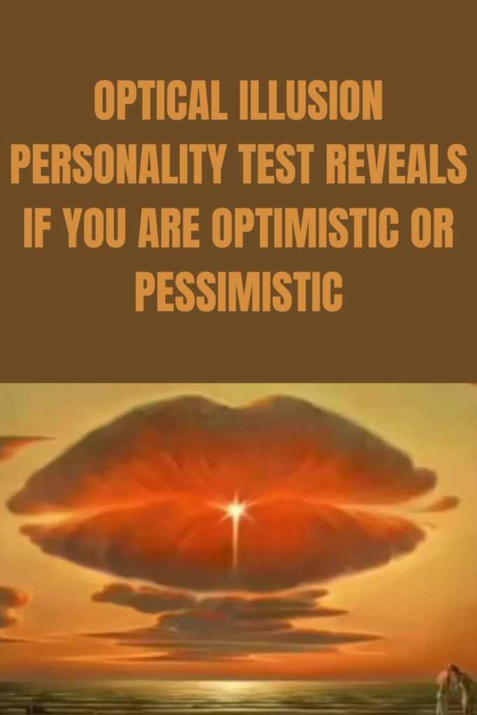 Optical Illusion Personality Test Reveals If You Are Optimistic or Pessimistic