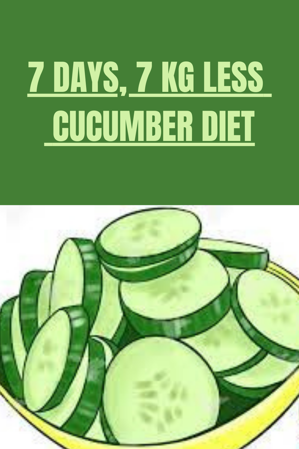 7 Days, 7 Kg less (the Cucumber Diet) - Daily Gardening Mag